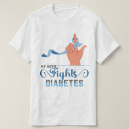 Diabetes Awareness My Hero Fights Diabetes Tshirt T Shirt