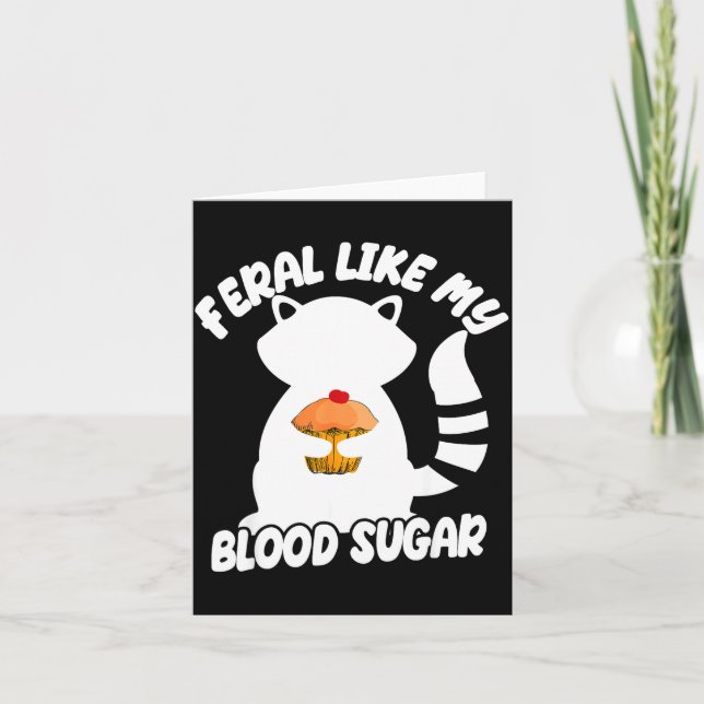 Diabetes Awareness Quote Racoon Feral Like My Bloo Kort (Framsida)