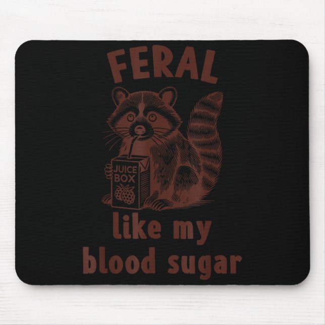 Diabetes Awareness Racoon Feral Like My Blood Suga Musmatta (Framsidan)