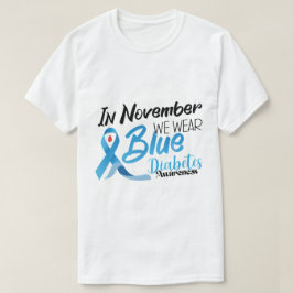 Diabetes Diabetes Awareness Shirt T