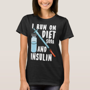 Diabetes Diet Soda och insulin Diabetiker T Shirt