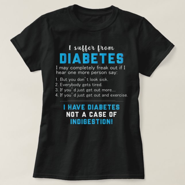 Diabetes Ej Fodral vid matsmältningsbesvär T Shirt (Design framsida)