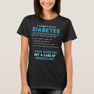 Diabetes Ej Fodral vid matsmältningsbesvär T Shirt