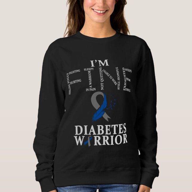 Diabetes T1D &T2D Warrior I m Fine T Shirt (Framsida)