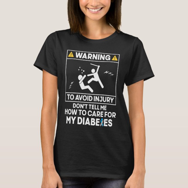 Diabetes Warrior  Warning to Avoid Diabetes Awaren T Shirt (Framsida)