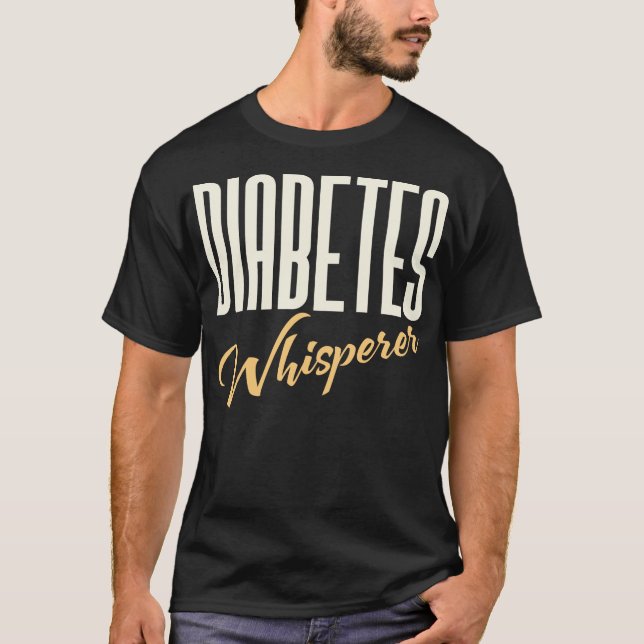 Diabetes Whisperer - Funny Endocrinolog T Shirt (Framsida)