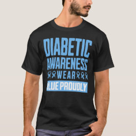 Diabetic Awareness Wear Blue Proudly T Shirt
