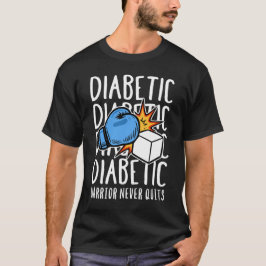 Diabetic Warrior Never Quits T Shirt