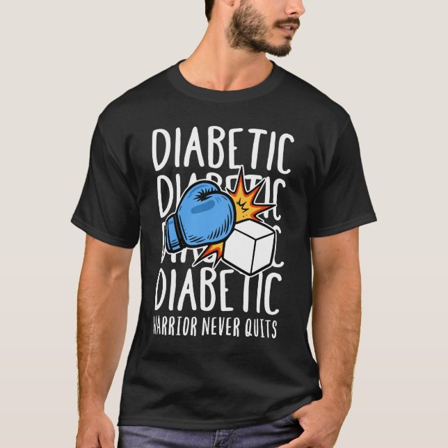Diabetic Warrior Never Quits T Shirt (Framsida)