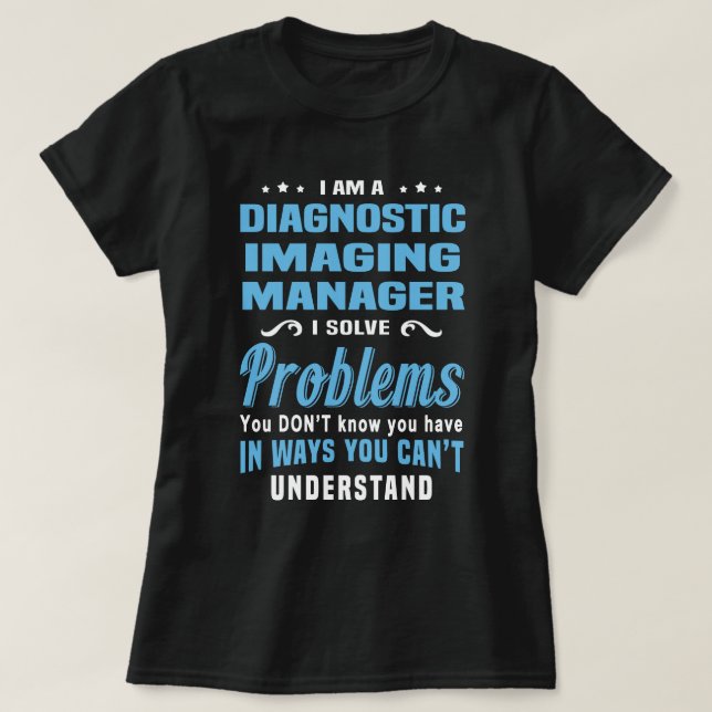 Diagnostic Imaging Manager T Shirt (Design framsida)