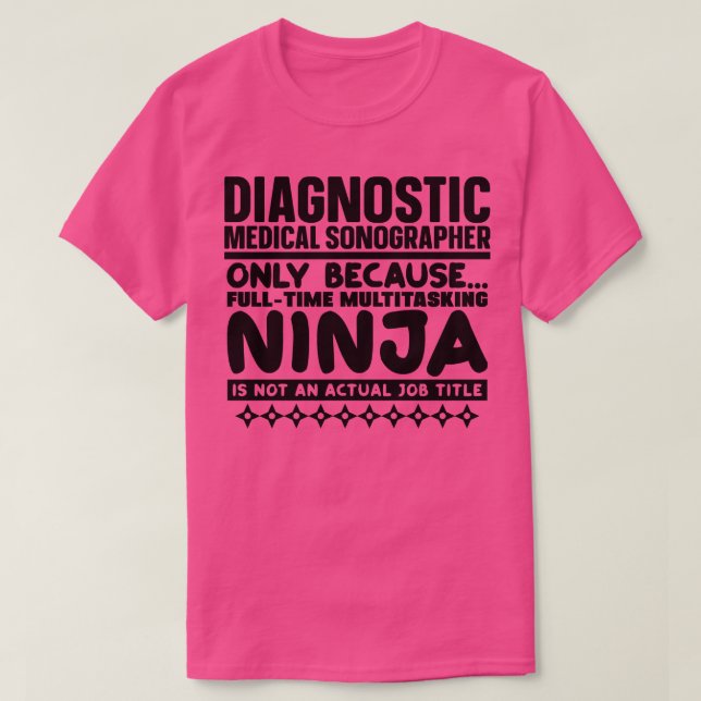 Diagnostic Medical Sonographer Ninja 1 T Shirt (Design framsida)