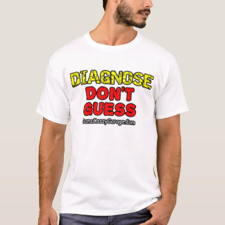 Diagnostisera. Gissa inte T-Shirt