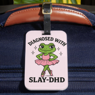 Diagnostiserad Slay-DHD Groda Ballerina ADHD Bagagebricka