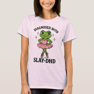 Diagnostiserad Slay-DHD Groda Ballerina ADHD T Shirt