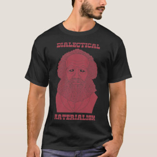 Dialektisk materialism Marx T Shirt