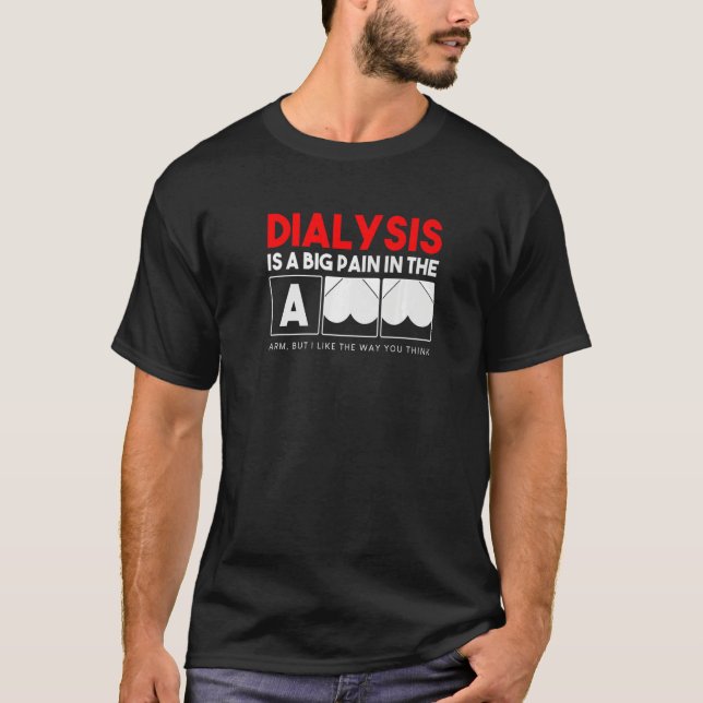 Dialys är en stor smärta i Nur-besättningen Arm T Shirt (Framsida)