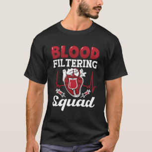 Dialys för blodfiltreringstorgralleternefrologi t shirt