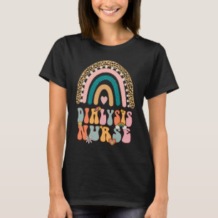 Dialys Nefrology Nursing Groovy Retro Rai T Shirt
