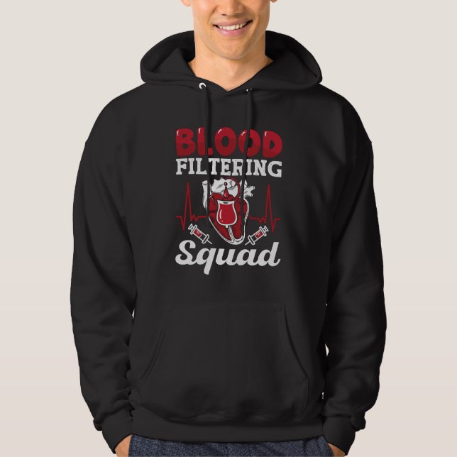 Dialys Nurse Blodet Filtering Squad Nephrology Hoodie (Framsida)