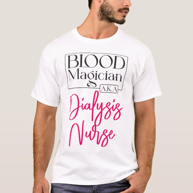 Dialys Nurse Blood Magician (alias Dialys) T Shirt (Framsida)