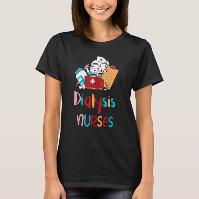 Dialys Nurse Nephrology Tech T Shirt (Framsida)