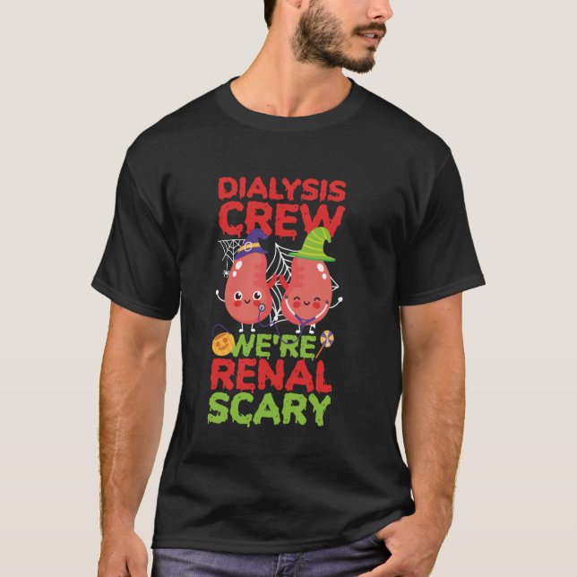 Dialys Nurse Tech Technician Halloween Pun Dialy T Shirt (Framsida)