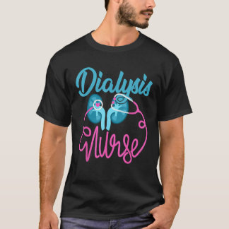 Dialys Sjuksköterska Nefrologi Sjuksköterskegrupp  T Shirt