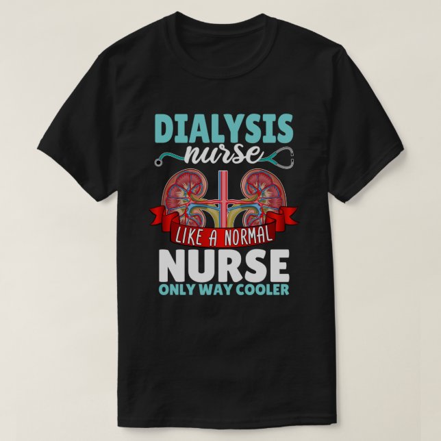 Dialys Sjuksköterska som normal sjuksköterska Neph T Shirt (Design framsida)