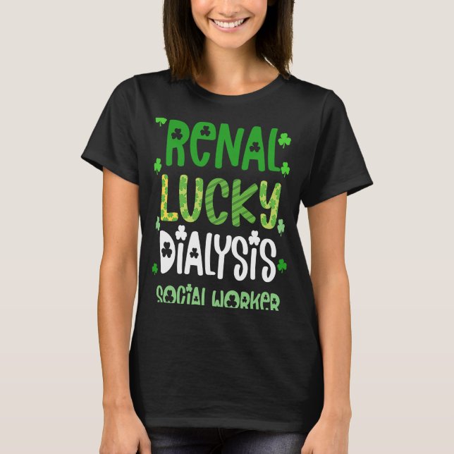 Dialys Social Worker St patricks day Renal Tur T Shirt (Framsida)
