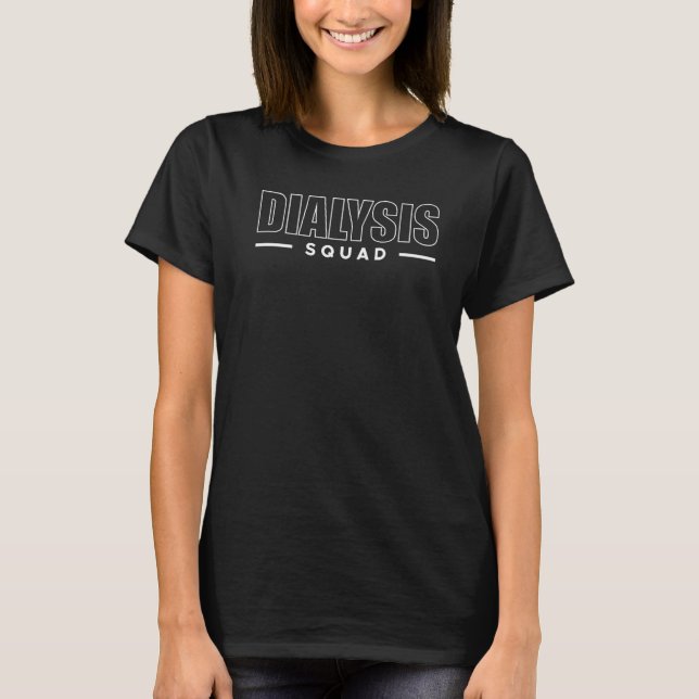 Dialys Squad Nurse Nursing Premium_1 T Shirt (Framsida)