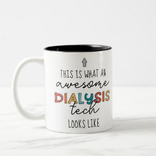 Dialys Tech Funny Fantastisk Dialysis Tech Gifts Två-Tonad Mugg