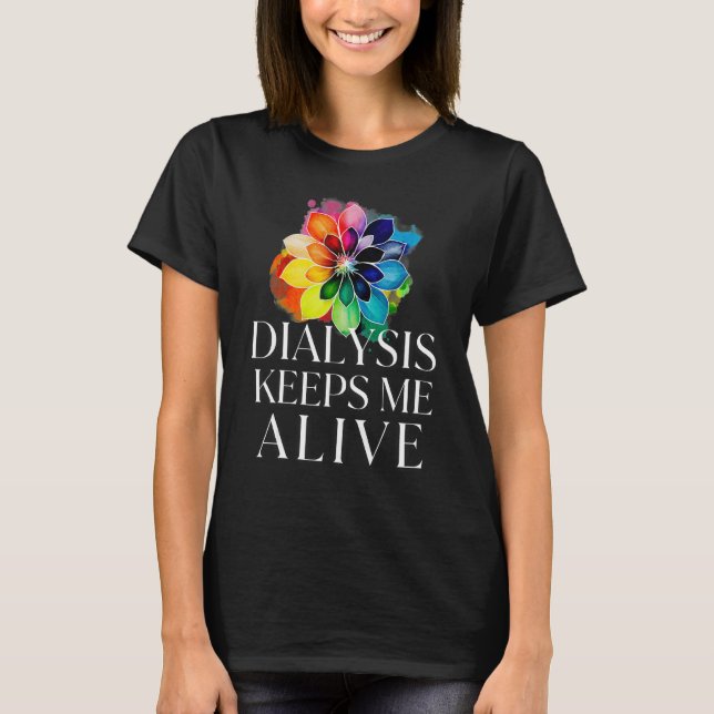 Dialysis Keeps Me Alive Kidney Motivational Men s  T Shirt (Framsida)