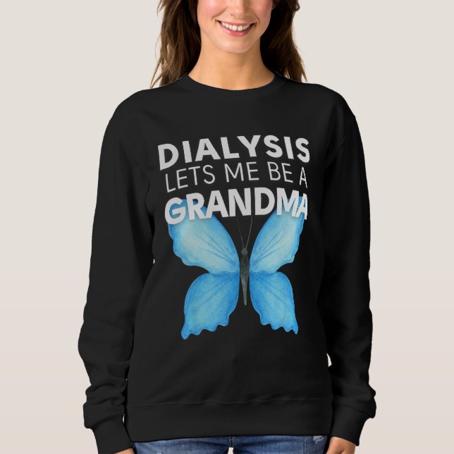 Dialysis Lets Me Be A Grandma Motivational Men s & T Shirt (Framsida)