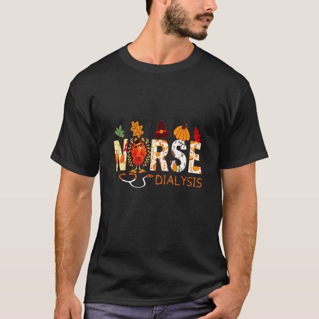 Dialysis Nurse Thanksgiving T Shirt (Framsida)