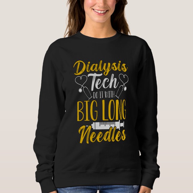 Dialysis Tech Do It With Medical Nurse Dialysis Te T Shirt (Framsida)