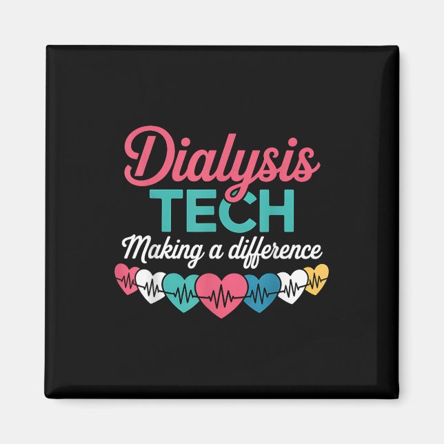 Dialysis Tech Making A Difference Technician Heart Magnet (Framsidan)