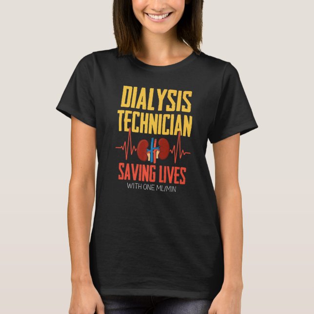 Dialystekniker 1 ml Nephrology Tech 1 T Shirt (Framsida)