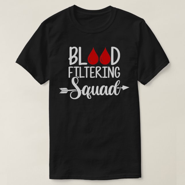 Dialystekniker Blodfiltreringstorgradie Dialys T Shirt (Design framsida)