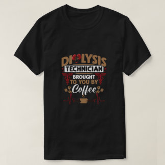 Dialystekniker för pediatrisk medicin, kaffe Kärle T Shirt
