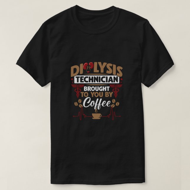 Dialystekniker för pediatrisk medicin, kaffe Kärle T Shirt (Design framsida)