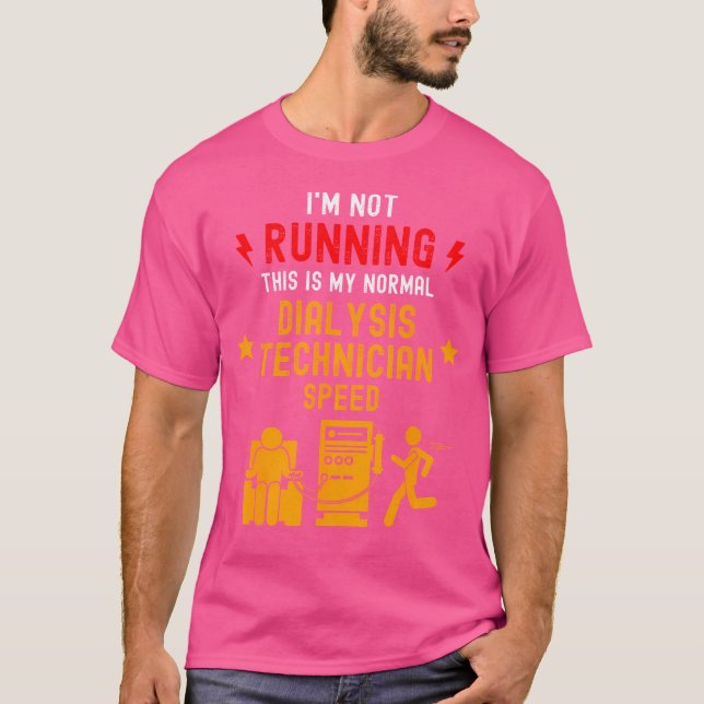 Dialystekniker Funny Quote Running Nephrology T Shirt (Framsida)