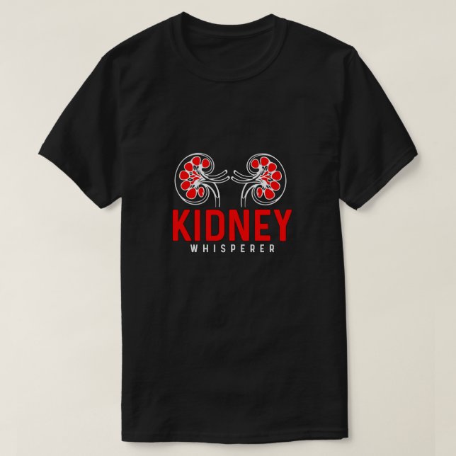 Dialystekniker Kidney Whisperer Medical Nurse T Shirt (Design framsida)