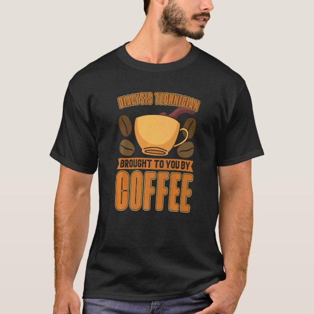 Dialystekniker som gett dig mat av kaffe t shirt (Framsida)