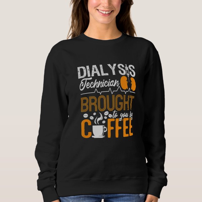 Dialystekniker som har gett dig kaffe t shirt (Framsida)