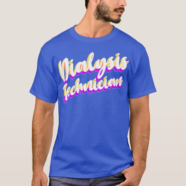Dialystekniker Studier Nephrology Tech T Shirt (Framsida)