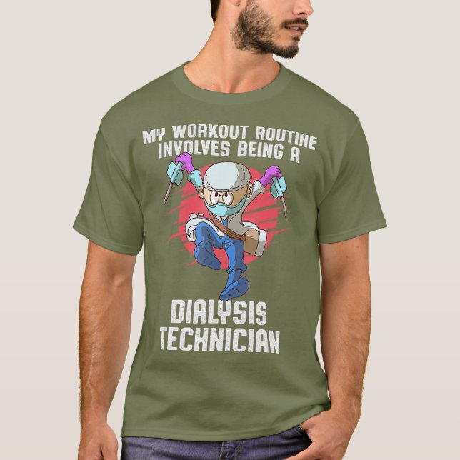 Dialystekniker Tekniker för arbetsrelaterad njurte T Shirt (Framsida)