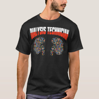 Dialystekniker Treat Kidney Nephrology Tech T Shirt