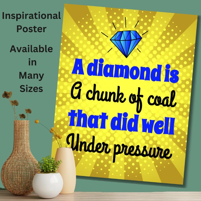 Diamanten är Kol - Motiverande, inspirerande hem Poster (Skapare uppladdad)