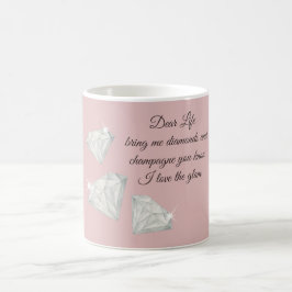 Diamanter & Champagne Citat – Dear Life Edition Kaffemugg
