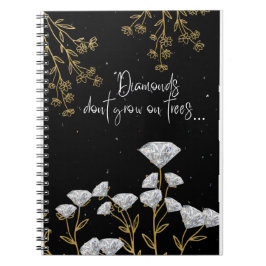 Diamanter växer inte på träd anteckningsbok